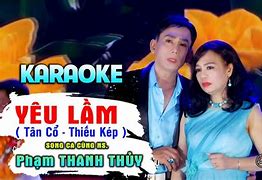 Karaoke Ca Cổ Yêu Lầm Thương Lỡ Song Ca